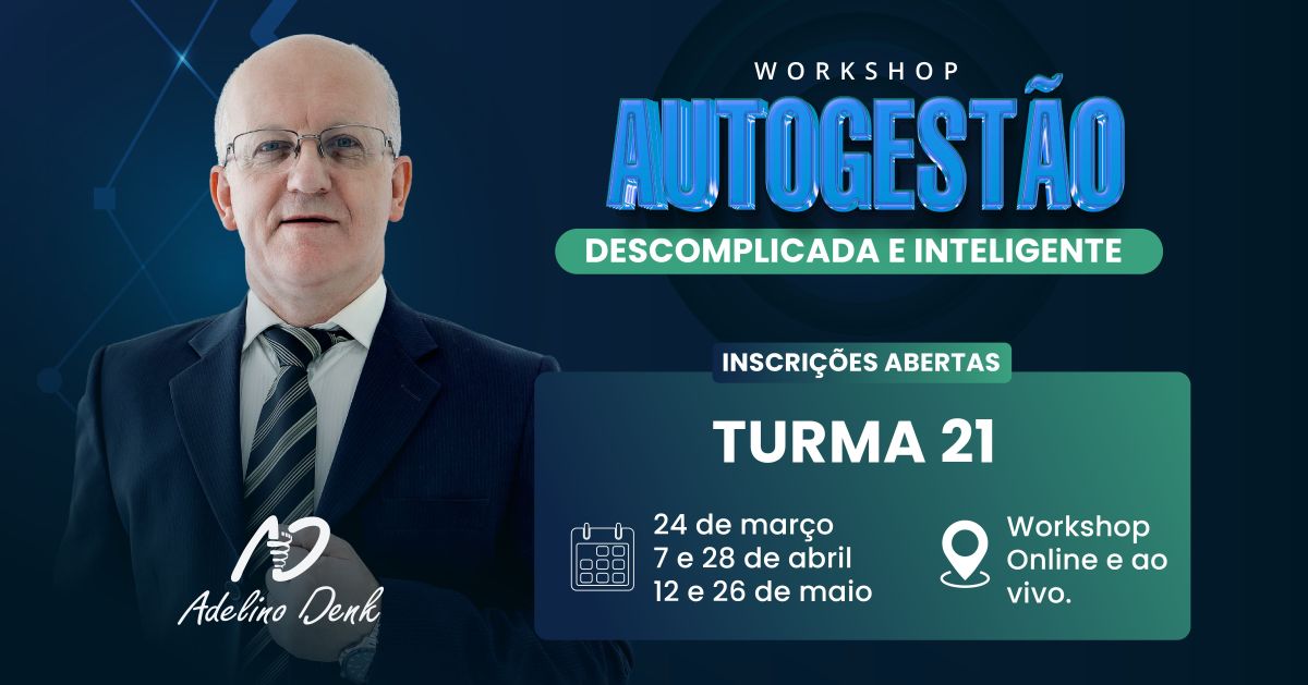 Workshop Autogestão Descomplicada com Adelino Denk